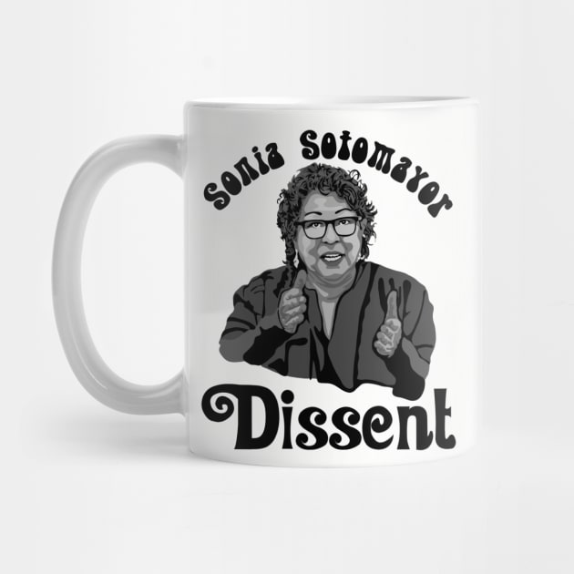 Sonia Sotomayor - Dissent by Slightly Unhinged